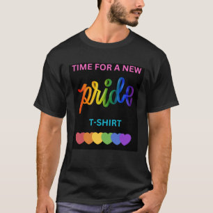 Gay lgbtq Zeit für ein neues Pride T-Shirt