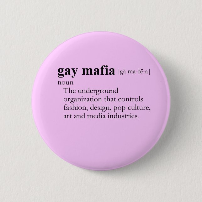 GAY MAFIA (Definition) Button (Vorderseite)