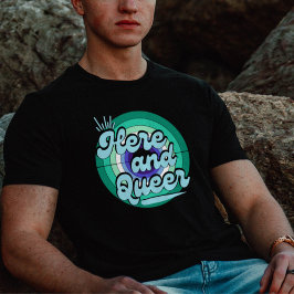 Gay Male Flag: LGBTQ - Hier und Que T-Shirt