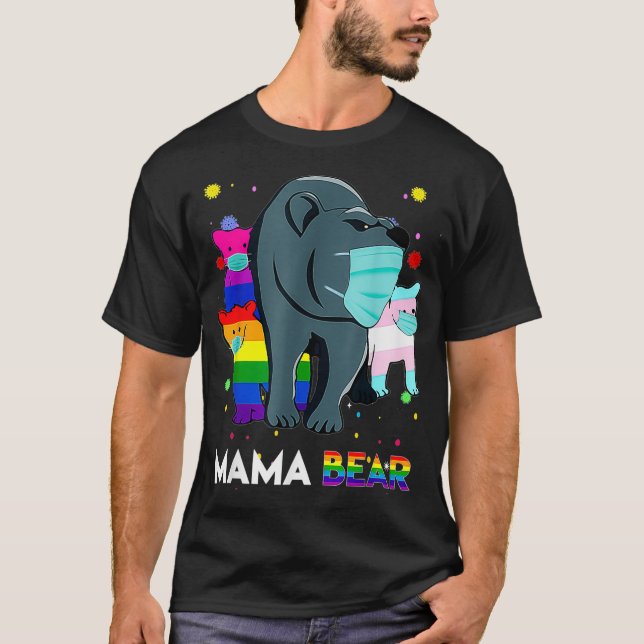 Gay Mama Bear Mama LGBTQ Parent LGBT Mother T-Shirt (Vorderseite)