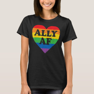 Gay Pride Ally Af LGBT Rainbow LGBTQ Lesbisch T-Shirt