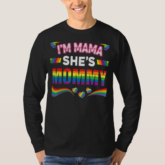 Gay Pride der lesbischen Mama Ich bin Mama Sie ist T-Shirt (Vorderseite)