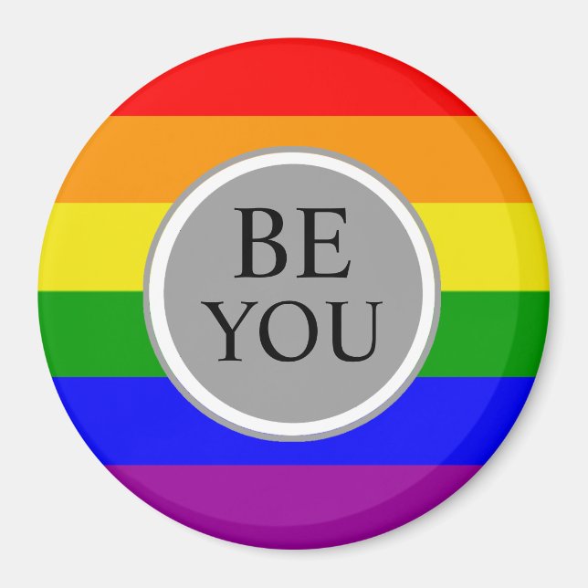 Gay Pride Flag Sei du selbst Magnet (Vorne)