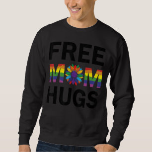 Gay Pride Freie Mama Hugs Sonnenblumen Lgbt 2022 Sweatshirt