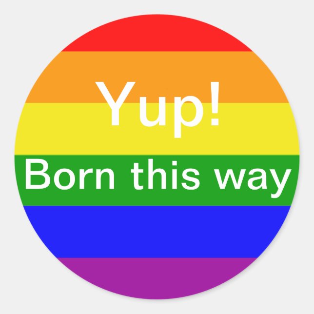 Gay Pride Geboren auf diese Weise Rainbow-Flagge Runder Aufkleber (Vorderseite)