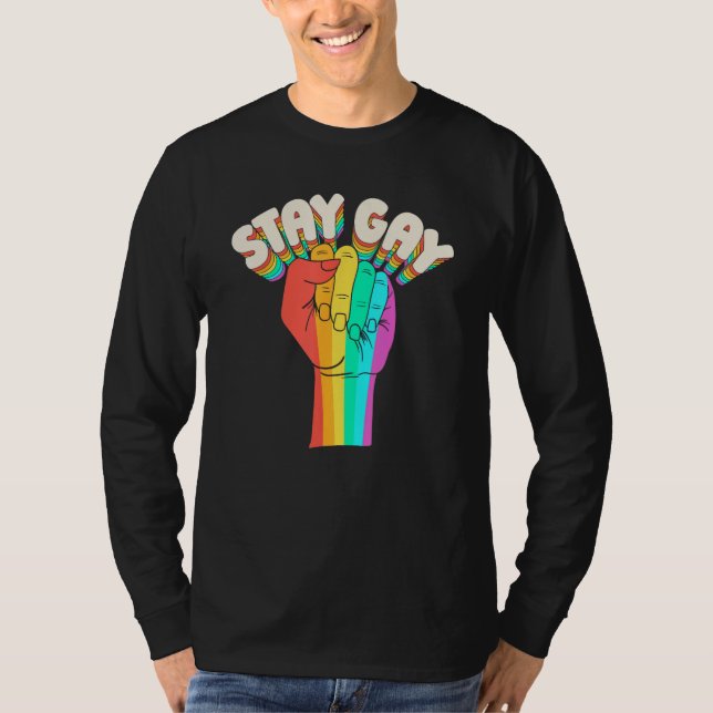 Gay Pride Great Lgbt  Rights Equality Stay Gay T-Shirt (Vorderseite)