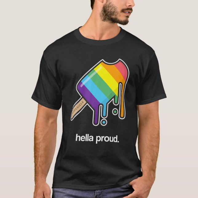 Gay Pride Hella Proud LGBTQ Popsiq Eis Creme T-Shirt (Vorderseite)