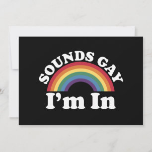 Gay Pride LGBT Rainbow Sounds Gay I'm In Einladung