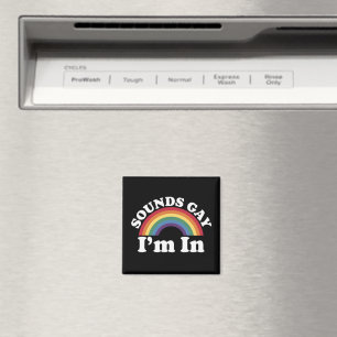 Gay Pride LGBT Rainbow Sounds Gay I'm In Magnet