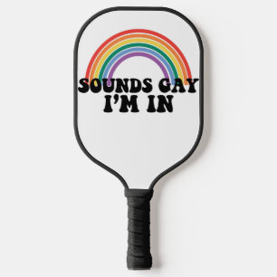 Gay Pride LGBT Regenbogenklänge Gay Ich bin dabei  Pickleball Schläger