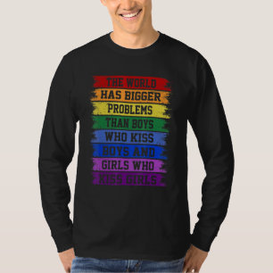 Gay Pride Monat Schuld hat die Welt größere Proble T-Shirt