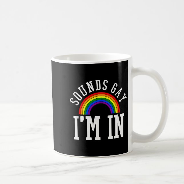 Gay Pride Month Sounds Gay Rainbow Funny Quote Gif Kaffeetasse (Rechts)