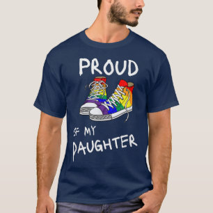 Gay Pride Proud Of My Daughter LGBTQ  T-Shirt