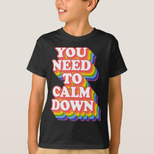 Gay Pride-Rainbow-Gleichheit, die Sie beruhigen mü T-Shirt