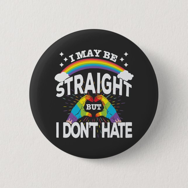 Gay Pride - Straight But Don't Hat Button (Vorderseite)