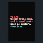 "Gay Protect Trans Kids Read Banned Books LGBTQ" Fotodruck<br><div class="desc">"Gay Protect Trans Kids Read Banned Books LGBTQ"</div>