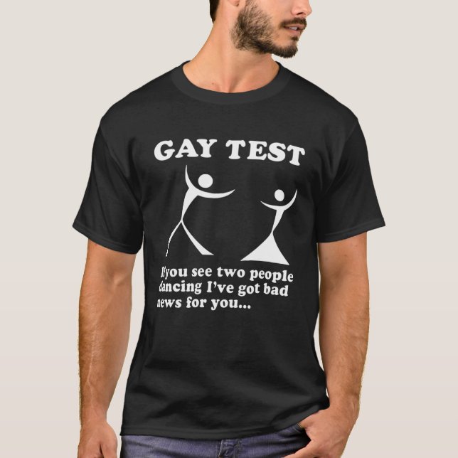 Gay Test, wenn zwei Leute tanzen sehen T-Shirt (Vorderseite)