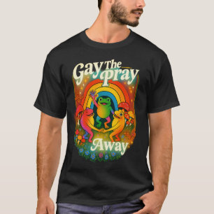 "Gay The Pray Away" Hütte Shirt Retro Pride