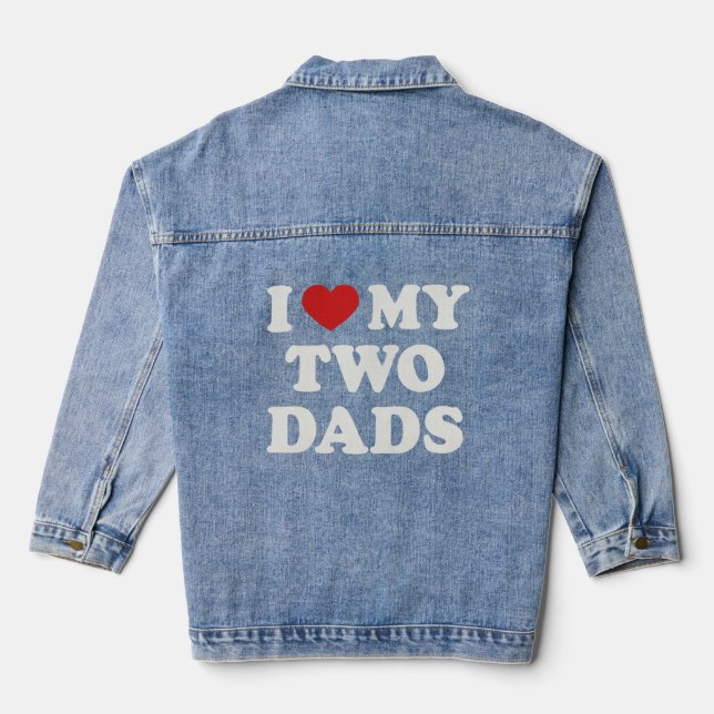 Gay Vater Liebe meine beiden Vater Pride Son's Dau Jeansjacke (Rückseite)