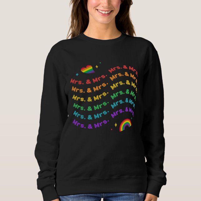 Gay Wedding Marriage  Mrs & Mrs Rainbow Sweatshirt (Vorderseite)