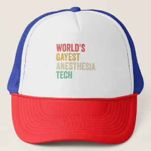Gayest-Anästhesie der Welt Tech Funny Gift Truckerkappe