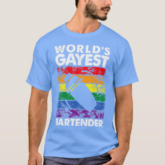 Gayest-Barkeeper von Worldx27s T-Shirt