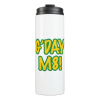 G'day M8!