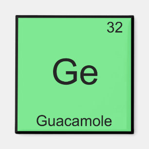 Ge-Guacamole Funny Chemistry Element Symbol T-Shir Magnet
