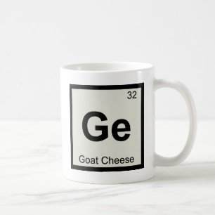 Ge - Ziegenkäse Chemie Periodisches Tabellensymbol Kaffeetasse