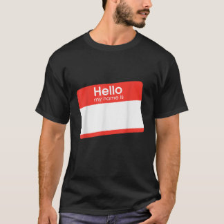 Géant Bonjour Mon nom est T-shirt insérer votre pr