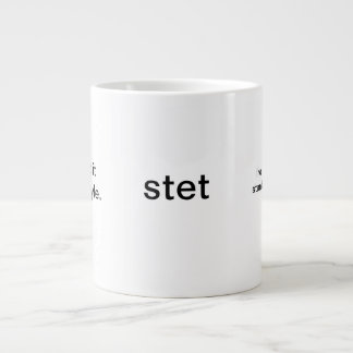 Géante la tasse du grand rédacteur