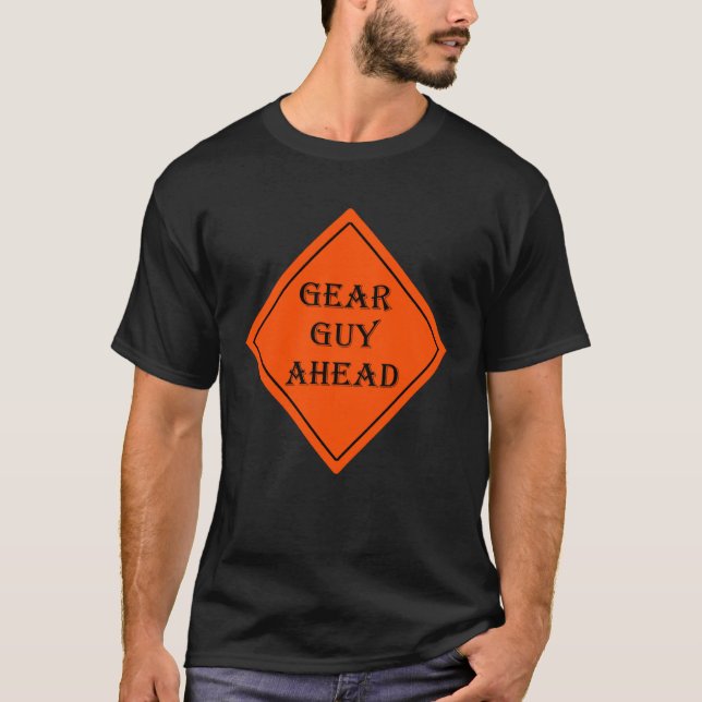 GEAR GUY AHEAD T-Shirt (Vorderseite)