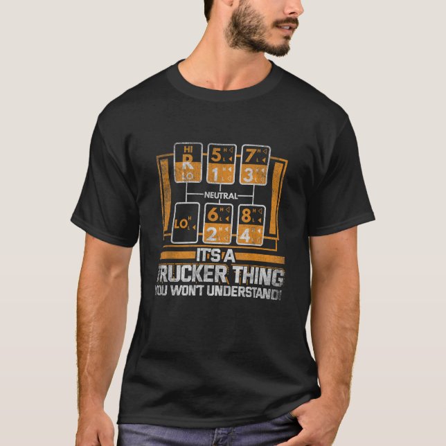 Gear Shift Funny Truck Trucker Geschenk T-Shirt (Vorderseite)