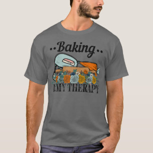 Gebackene Frauen ist meine Therapie T-Shirt