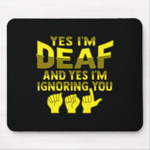 Gebärde der ASL-Hand Gehörlos Schwerhörigkeit Bewu Mousepad