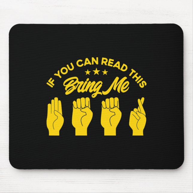 Gebärdensprache bringt mir Bier zum Tode 1 Mousepad (Vorne)