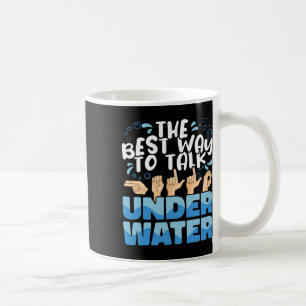 Gebärdensprache die beste Art, Unterwasser zu spre Kaffeetasse