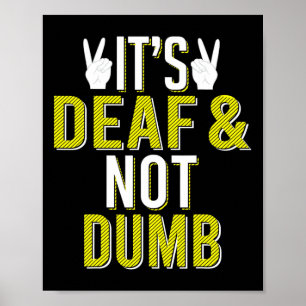 Gebärdensprache Gehörlos Und Nicht Dumm Gehörlos B Poster