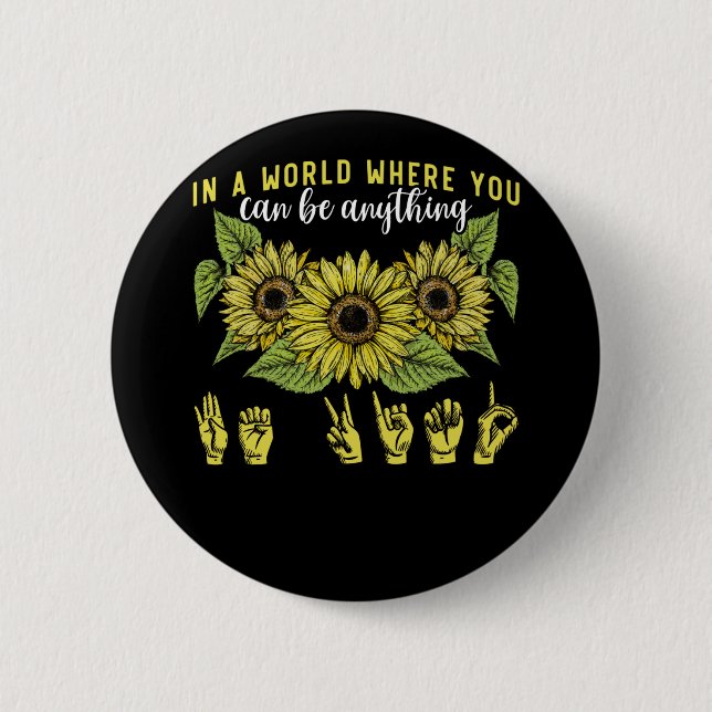 Gebärdensprache taub Sonnenblumen sei freundlich Button (Vorderseite)