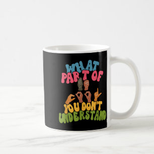 Gebärdensprache - Welchen Teil von ASL verstehen S Kaffeetasse