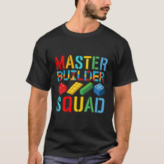 Gebäude blockiert Master Builder Squad Team Lover  T-Shirt