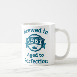 Gebaut 1961 Alter bis Perfektion Kaffeetasse