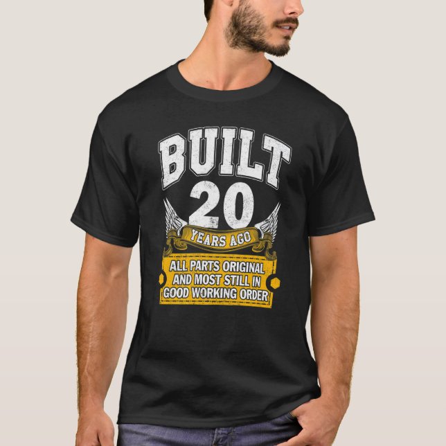 Gebaut 20 Jahre alt Alle Teile Original 20. Geburt T-Shirt (Vorderseite)