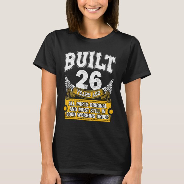 Gebaut 26 Jahre alt Alle Teile Original 26. Geburt T-Shirt (Vorderseite)