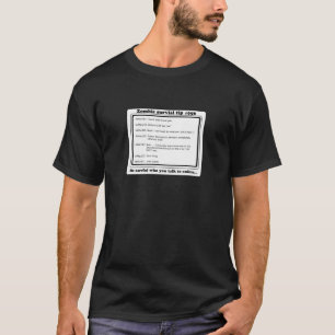 geben Sie acht, wem Sie mit online sprechen T-Shirt