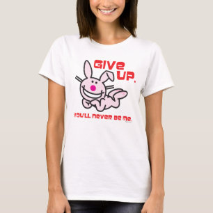 Geben Sie auf T-Shirt