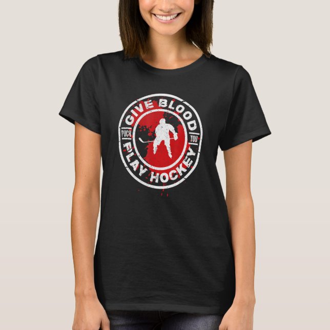 Geben Sie Blood Play Hockey Eishockey Spieler stör T-Shirt (Vorderseite)