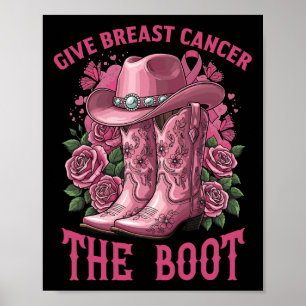 Geben Sie Brustkrebs dem Boot Cowgirl Ribbon Cance Poster