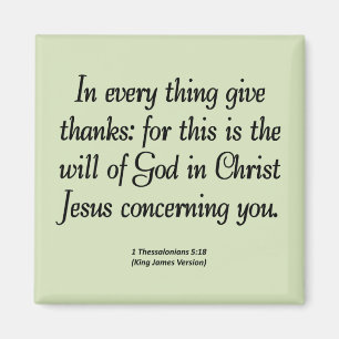 Geben Sie Dank in alles 1 Thessalonians 5:18 Magnet