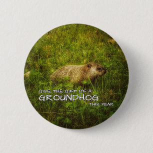 Geben Sie das Geschenk eines Groundhog in diesem J Button